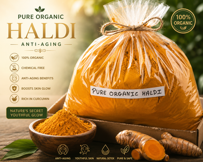 Pure Organic Haldi (Turmeric) with Ayurvedic Benefits